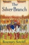 Rosemary Sutcliff's  The Silver Branch 1957 book cover