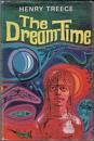 Copy of the cover of The Dream Time by Henry Treece. Rosemary Sutcliff write a post-script for the book.